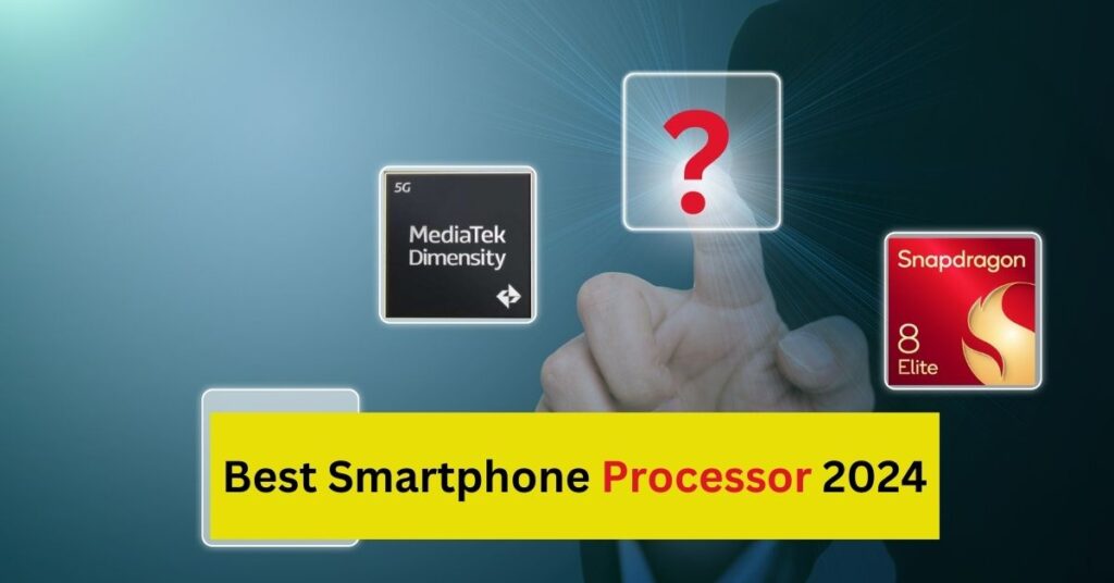 Best Smartphone Processor 2024